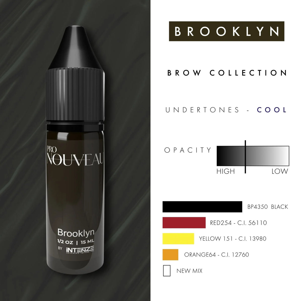 Pro Nouveau Brow Pigments by Intenze Brooklyn 15ml